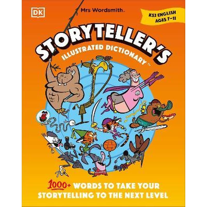 Mrs Wordsmith Storytellers Illustrated Dictionary Ages 7-11 (Key Stage 2) 1700209
