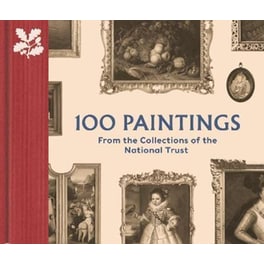 100 Paintings from the Collections of the National Trust