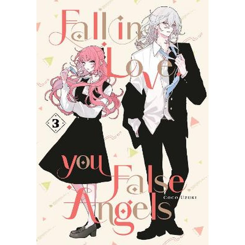 Fall In Love, You False Angels 3