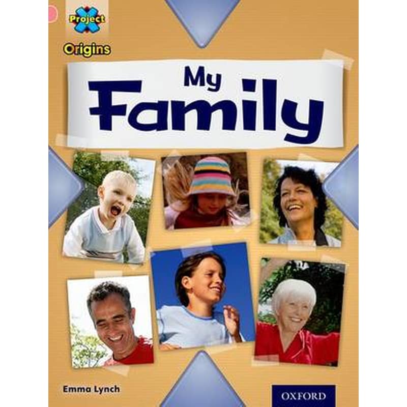 Project X Origins- Pink Book Band, Oxford Level 1+- My Family- My Family