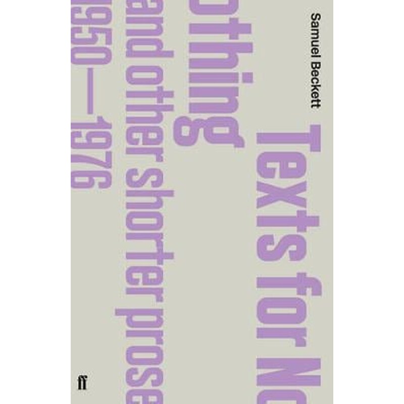 Texts for Nothing and Other Shorter Prose, 1950-1976