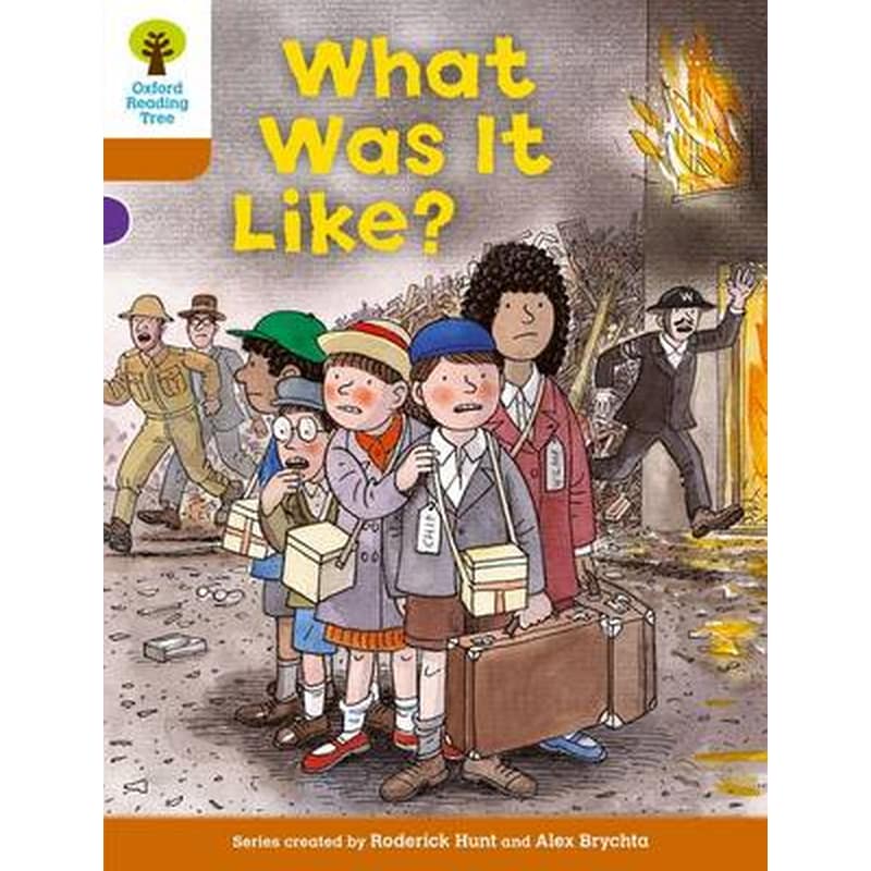 Oxford Reading Tree- Level 8- More Stories- What Was It Like? Level 8 Local Teachers Material