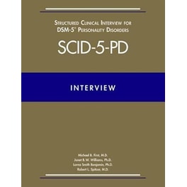 Structured Clinical Interview for DSM-5® Personality Disorders (SCID-5-PD)