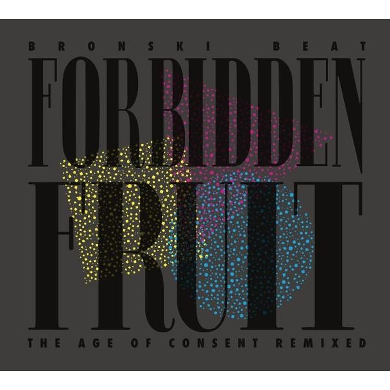 Forbidden Fruit (The Age Of Consent Remixed)