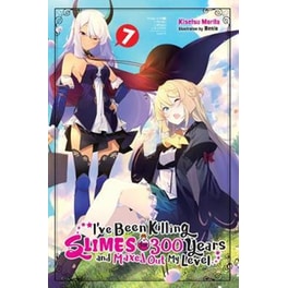 I've Been Killing Slimes for 300 Years but Maxed Out My Level Vol. 7 (light novel)