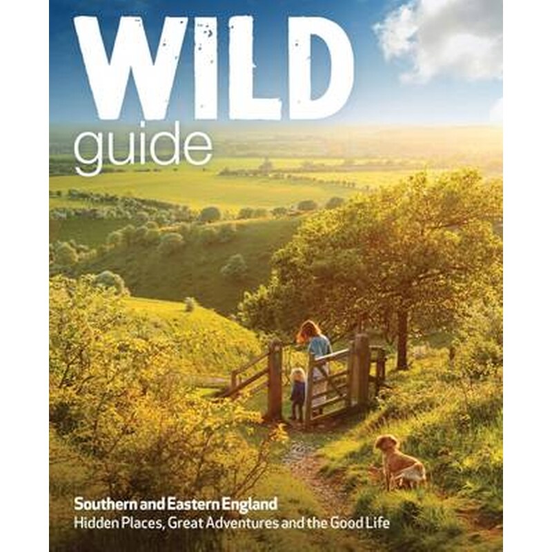 Wild Guide - London and Southern and Eastern England