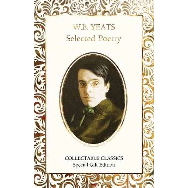 W.B. Yeats Selected Poetry