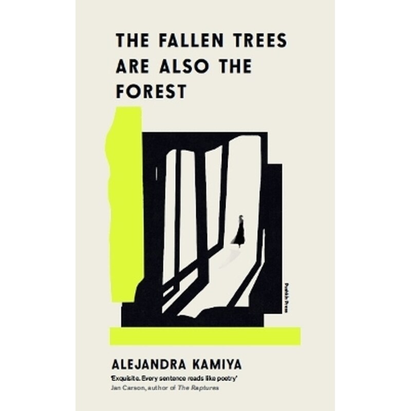 The Fallen Trees Are Also the Forest