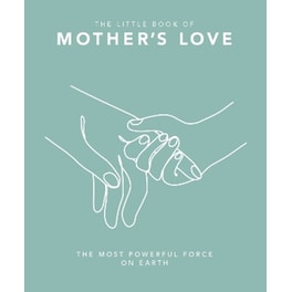 The Little Book of Mother's Love