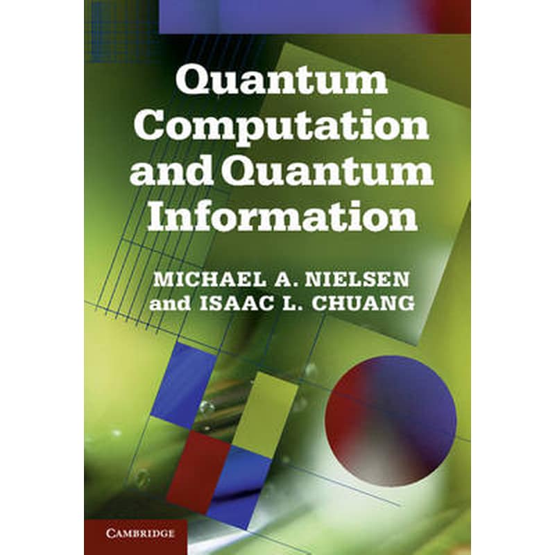 Quantum Computation and Quantum Information