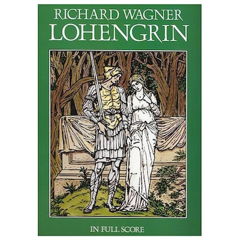 DOVER PUBLICATIONS Wagner – Lohengrin [full Score]