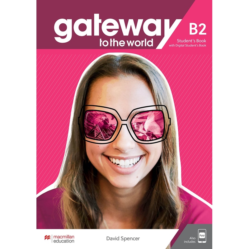 Gateway to the World B2 Students Book with Students App and Digital Students Book