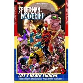 Spider-Man & Wolverine Vol. 2: Life & Death Choices