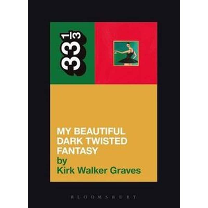 Kanye Wests My Beautiful Dark Twisted Fantasy