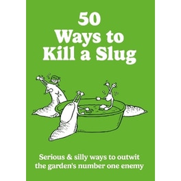 50 Ways to Kill a Slug