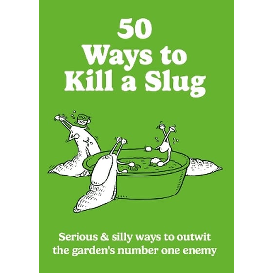 50 Ways to Kill a Slug image 0