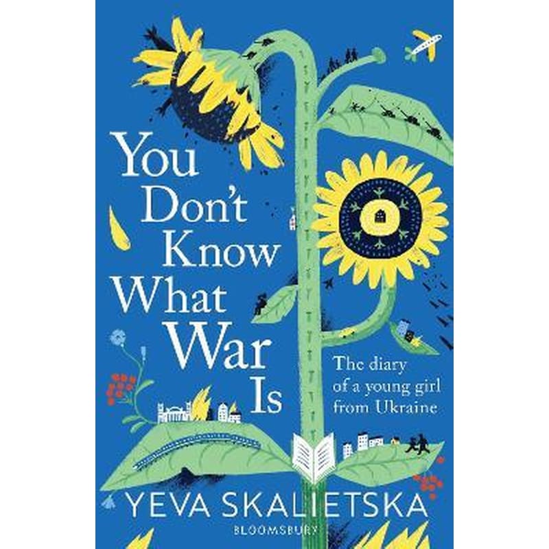 You Dont Know What War Is : The Diary of a Young Girl From Ukraine