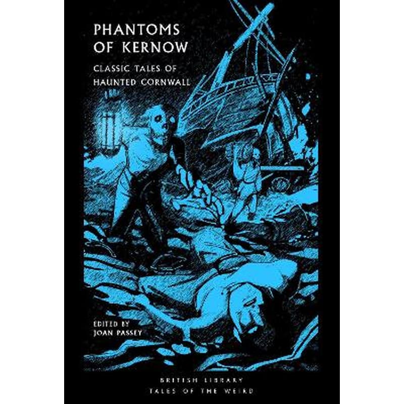 Phantoms of Kernow