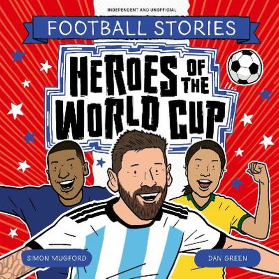 Football Stories: Heroes of the World Cup image 0