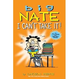 Big Nate- I Can't Take It!