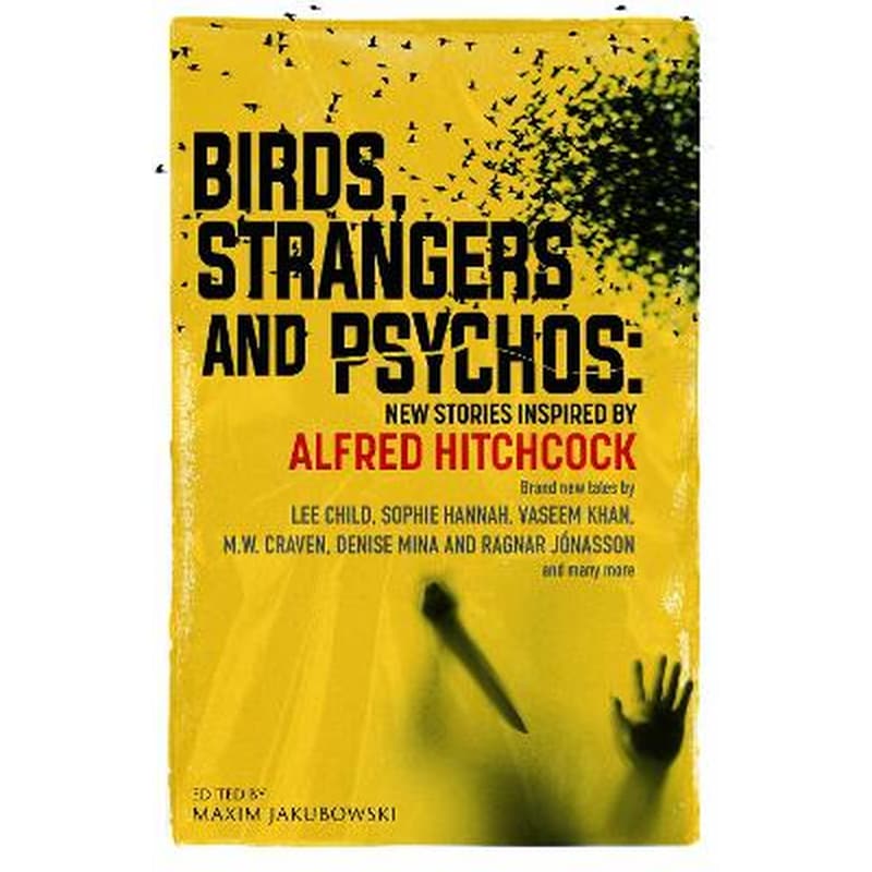 Birds, Strangers and Psychos