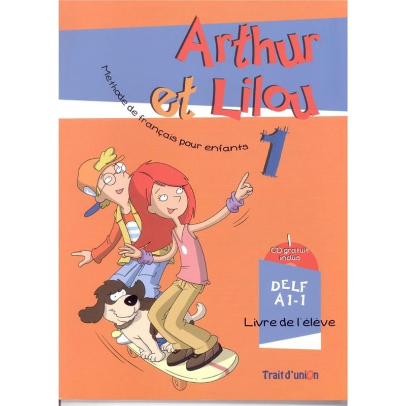 Arthur Et Lilou 1 A1.1 Methode + Cahier