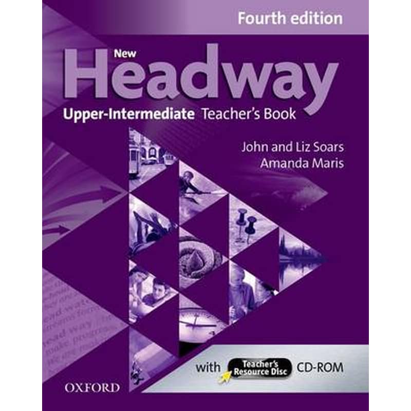 New Headway: Upper-Intermediate (B2): Teachers Book + Teachers Resource Disc