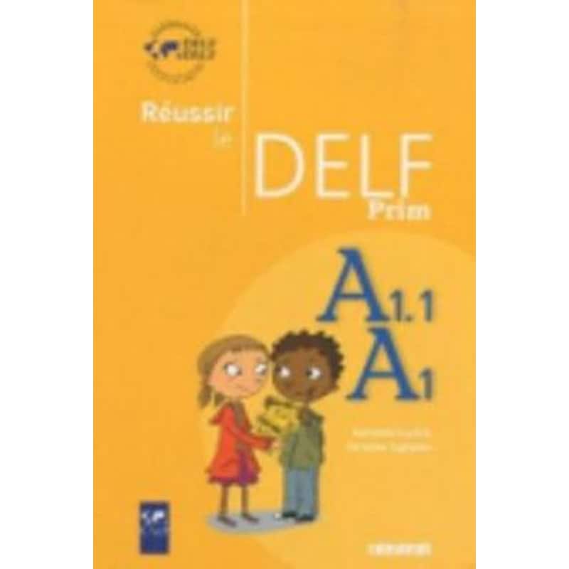 Reussir le DELF Prim