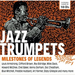 Jazz Trumpets-Milestones Of Legends