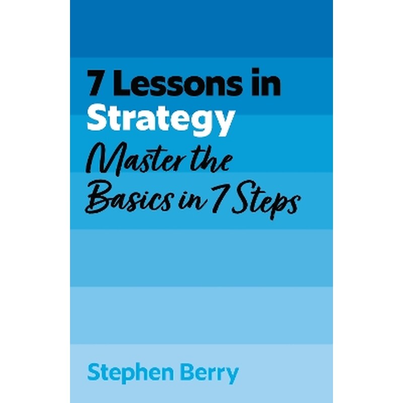 7 Lessons in Strategy