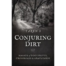 Conjuring Dirt