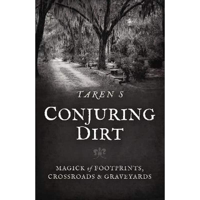 Conjuring Dirt