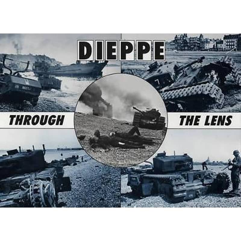 Dieppe Through the Lens of the German War Photographer