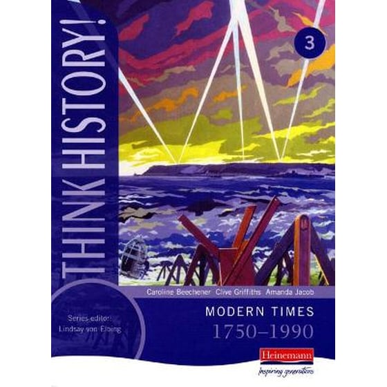 Think History: Modern Times 1750-1990 Core Pupil Book 3 image 0