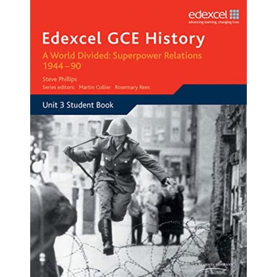 Edexcel GCE History A2 Unit 3 E2 A World Divided: Superpower Relations 1944-90 image 0