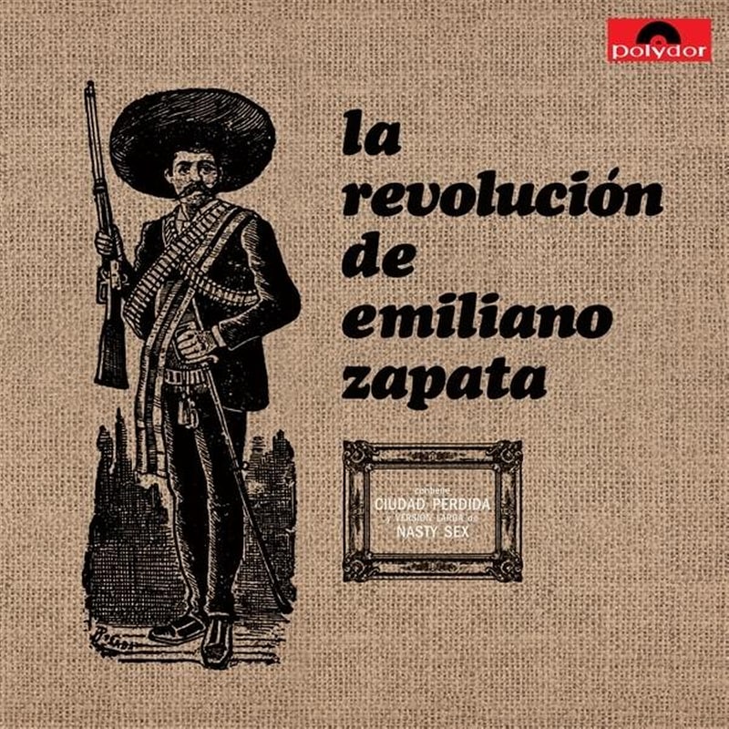 La Revolucion De Emilio Zapata