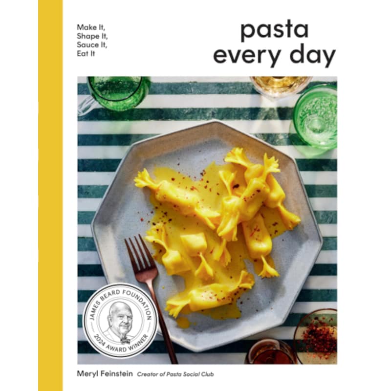 Pasta Every Day: Make It, Shape It, Sauc