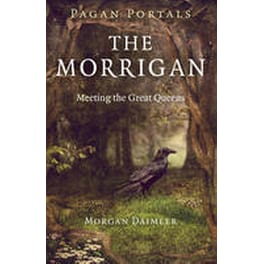 Pagan Portals - The Morrigan - Meeting the Great Queens