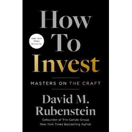 How to Invest : Masters on the Craft
