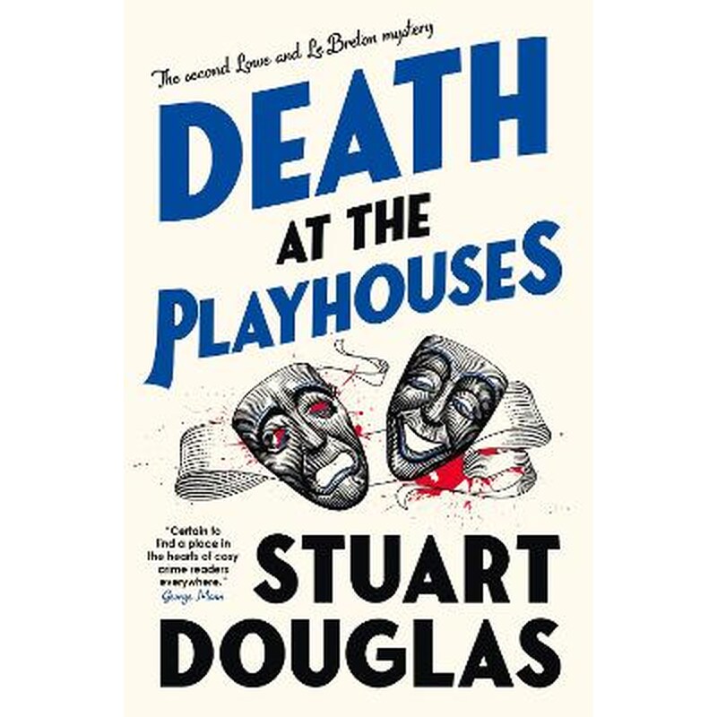 Lowe and Le Breton mysteries - Death at the Playhouses