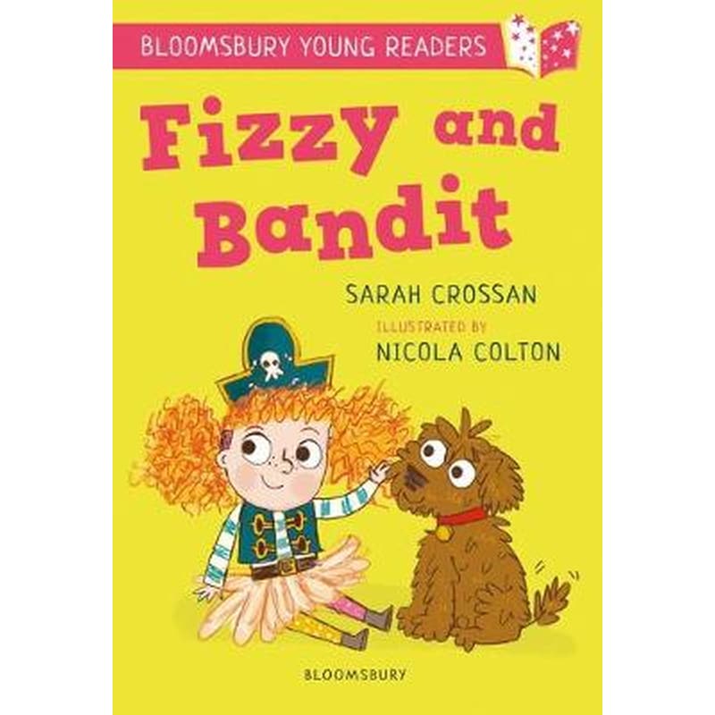 Fizzy and Bandit: A Bloomsbury Young Reader