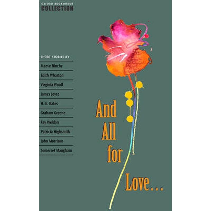 Oxford Bookworms Collection: And All for Love...