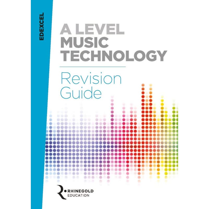 Edexcel A Level Music Technology Revision Guide