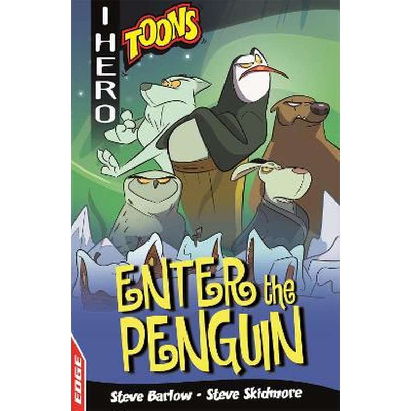 EDGE: I HERO: Toons: Enter The Penguin