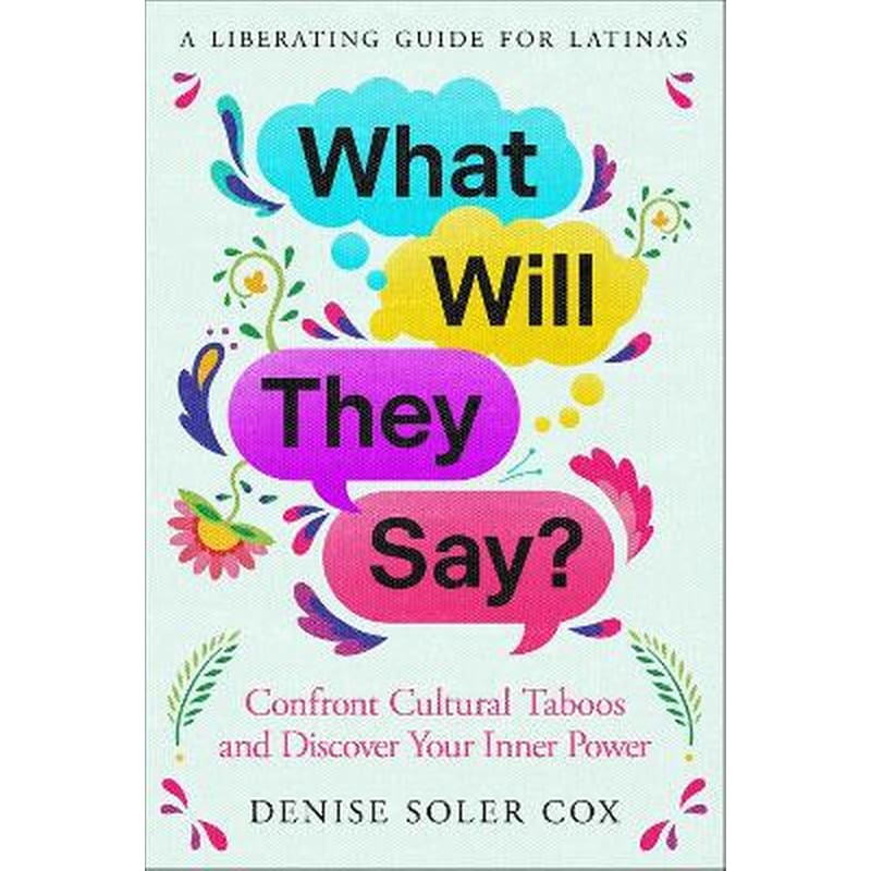 What Will They Say?