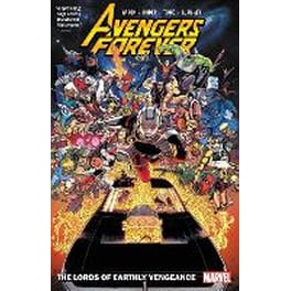 Avengers Forever Vol. 1: The Lords Of Earthly Vengeance