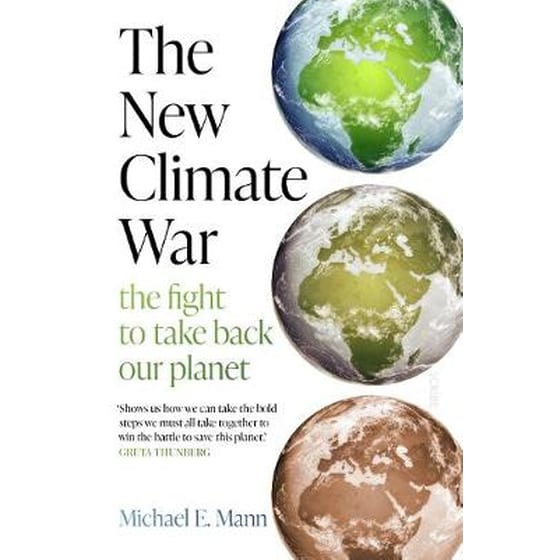 The New Climate War : the fight to take back our planet image 0
