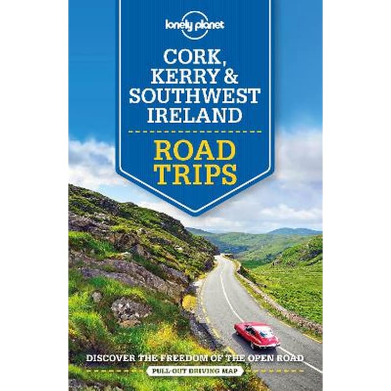 Lonely Planet Cork, Kerry Southwest Ireland Road Trips