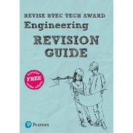 Pearson REVISE BTEC Tech Award Engineering Revision Guide inc online edition - 2023 and 2024 exams and assessments