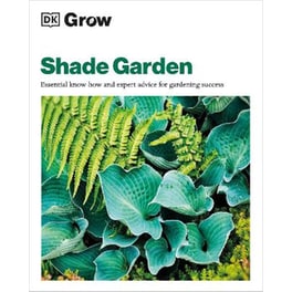 Grow Shade Garden
